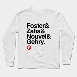 Foster/Zaha/Nouvel/Gehry Long Sleeve T-Shirt